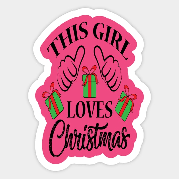 This girl loves Christmas - christmas gift idea for girls Sticker by Designerabhijit